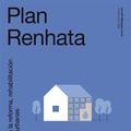 Pla Renhata. Ajudes 2022 per a la reforma, rehabilitació i actuacions urbanes
